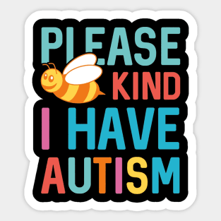 I Have Autism - Autism Day Sticker